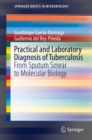 Image for Practical and Laboratory Diagnosis of Tuberculosis: From Sputum Smear to Molecular Biology