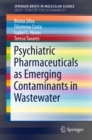 Image for Psychiatric Pharmaceuticals as Emerging Contaminants in Wastewater