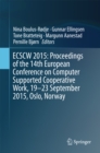 Image for ECSCW 2015: Proceedings of the 14th European Conference on Computer Supported Cooperative Work, 19-23 September 2015, Oslo, Norway