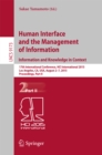 Image for Human interface and the management of information.: 17th International Conference, HCI International 2015, Los Angeles, CA, USA, August 2-7, 2015, Proceedings (Information and knowledge in context)