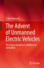 Image for Advent of Unmanned Electric Vehicles: The Choices between E-mobility and Immobility