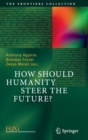 Image for How should humanity steer the future?