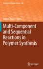 Image for Multi-Component and Sequential Reactions in Polymer Synthesis