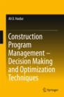 Image for Construction Program Management - Decision Making and Optimization Techniques