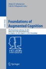 Image for Foundations of Augmented Cognition : 9th International Conference, AC 2015, Held as Part of HCI International 2015, Los Angeles, CA, USA, August 2-7, 2015, Proceedings