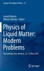 Image for Physics of Liquid Matter: Modern Problems : Proceedings, Kyiv, Ukraine, 23-27 May 2014