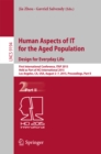 Image for Human aspects of IT for the aged population.: first International Conference, ITAP 2015, held as part of HCI International 2015, Los Angeles, CA, USA, August 2-7, 2015. Proceedings (Design for everyday life)