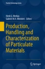 Image for Production, Handling and Characterization of Particulate Materials