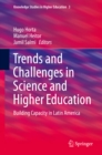 Image for Trends and Challenges in Science and Higher Education: Building Capacity in Latin America : 3
