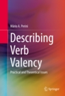 Image for Describing Verb Valency: Practical and Theoretical Issues