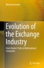 Image for Evolution of the exchange industry: from dealers&#39; clubs to multinational companies