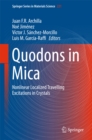 Image for Quodons in Mica: Nonlinear Localized Travelling Excitations in Crystals : volume 221