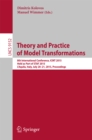 Image for Theory and practice of model transformations: 8th International Conference, ICMT 2015, held as part of STAF 2015, L&#39;Aquila, Italy, July 20-21, 2015. Proceedings