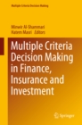 Image for Multiple Criteria Decision Making in Finance, Insurance and Investment