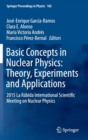 Image for Basic Concepts in Nuclear Physics: Theory, Experiments and Applications : 2015 La Rabida International Scientific Meeting on Nuclear Physics