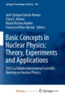 Image for Basic Concepts in Nuclear Physics : Theory, Experiments and Applications : 2015 La Rabida International Scientific Meeting on Nuclear Physics
