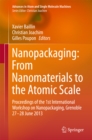 Image for Nanopackaging: From Nanomaterials to the Atomic Scale: Proceedings of the 1st International Workshop on Nanopackaging, Grenoble 27-28 June 2013