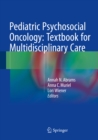 Image for Pediatric Psychosocial Oncology: Textbook for Multidisciplinary Care
