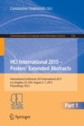 Image for HCI International 2015 - Posters’ Extended Abstracts : International Conference, HCI International 2015, Los Angeles, CA, USA, August 2-7, 2015. Proceedings, Part I