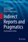 Image for Indirect Reports and Pragmatics: Interdisciplinary Studies