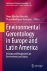 Image for Environmental Gerontology in Europe and Latin America: Policies and Perspectives on Environment and Aging