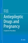 Image for Antiepileptic Drugs and Pregnancy: A Guide for Prescribers