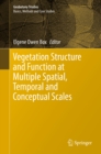 Image for Vegetation Structure and Function at Multiple Spatial, Temporal and Conceptual Scales