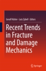 Image for Recent trends in fracture and damage mechanics