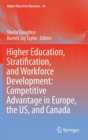 Image for Higher Education, Stratification, and Workforce Development