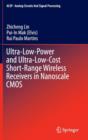 Image for Ultra-Low-Power and Ultra-Low-Cost Short-Range Wireless Receivers in Nanoscale CMOS