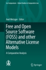 Image for Free and Open Source Software (FOSS) and other Alternative License Models: A Comparative Analysis