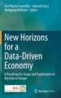 Image for New horizons for a data-driven economy  : a roadmap for usage and exploitation of big data in Europe