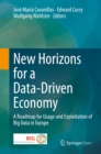 Image for New horizons for a data-driven economy: a roadmap for usage and exploitation of big data in Europe
