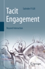 Image for Tacit Engagement: Beyond Interaction