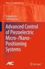 Image for Advanced Control of Piezoelectric Micro-/Nano-Positioning Systems