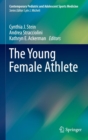 Image for The young female athlete.