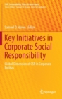 Image for Key initiatives in corporate social responsibility  : global dimension of CSR in corporate entities