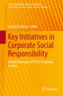 Image for Key Initiatives in Corporate Social Responsibility: Global Dimension of CSR in Corporate Entities