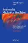 Image for Noninvasive mechanical ventilation  : theory, equipment, and clinical applications