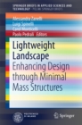 Image for Lightweight Landscape: Enhancing Design through Minimal Mass Structures
