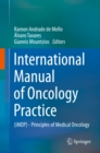 Image for International manual of oncology practice: (iMOP) -- principles of medical oncology