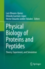 Image for Physical Biology of Proteins and Peptides: Theory, Experiment, and Simulation