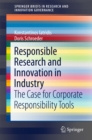 Image for Responsible research and innovation in industry: the case for corporate responsibility tools