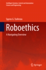 Image for Roboethics: A Navigating Overview