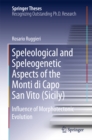 Image for Speleological and Speleogenetic Aspects of the Monti di Capo San Vito (Sicily): Influence of Morphotectonic Evolution