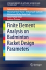 Image for Finite Element Analysis on Badminton Racket Design Parameters
