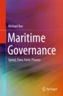 Image for Maritime Governance: Speed, Flow, Form Process