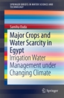 Image for Major Crops and Water Scarcity in Egypt: Irrigation Water Management under Changing Climate