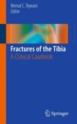 Image for Fractures of the tibia  : a clinical casebook