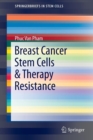 Image for Breast Cancer Stem Cells &amp; Therapy Resistance